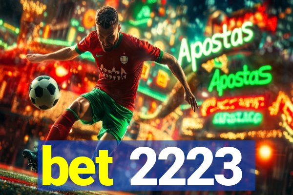 bet 2223